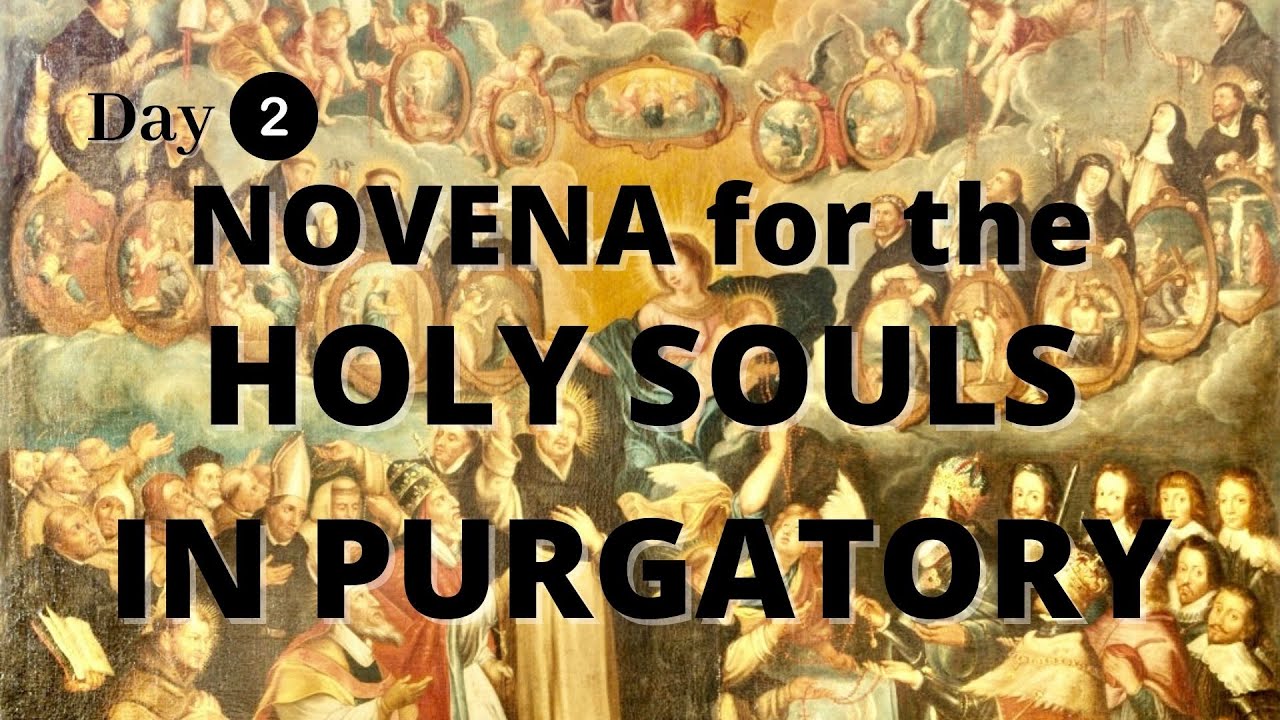 Holy Souls In Purgatory Novena | Day 2