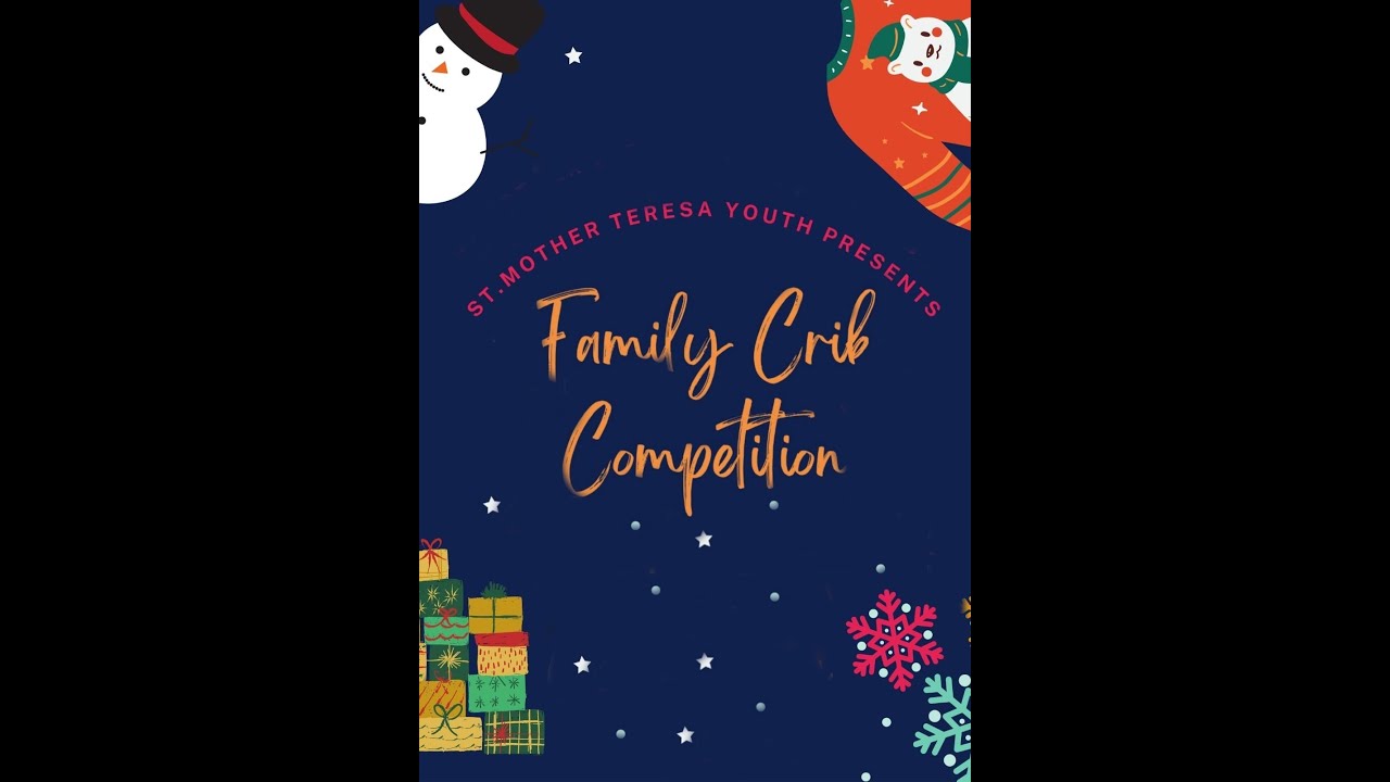 Family Crib Competition | SMT Youth | St. Mother Teresa Church | Christmas 2021