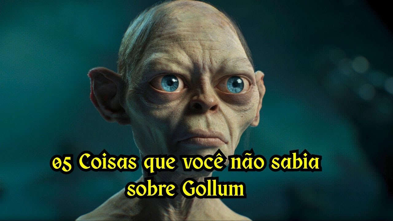 Senhor dos Anéis: 05 Coisas que você (talvez) não saiba sobre Gollum