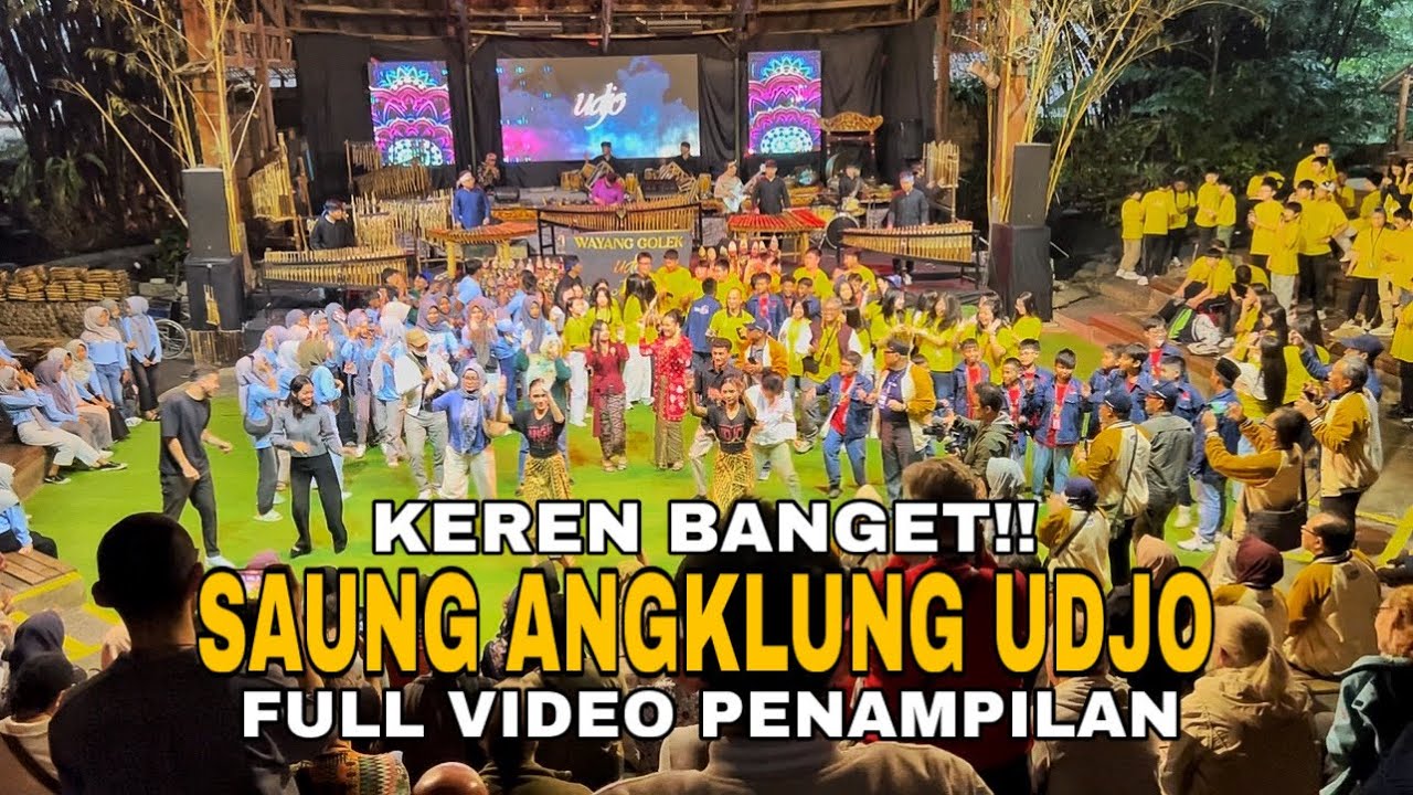 MERIAH BANGET!! SAUNG ANGKLUNG UDJO BANDUNG !! FULL DURASI