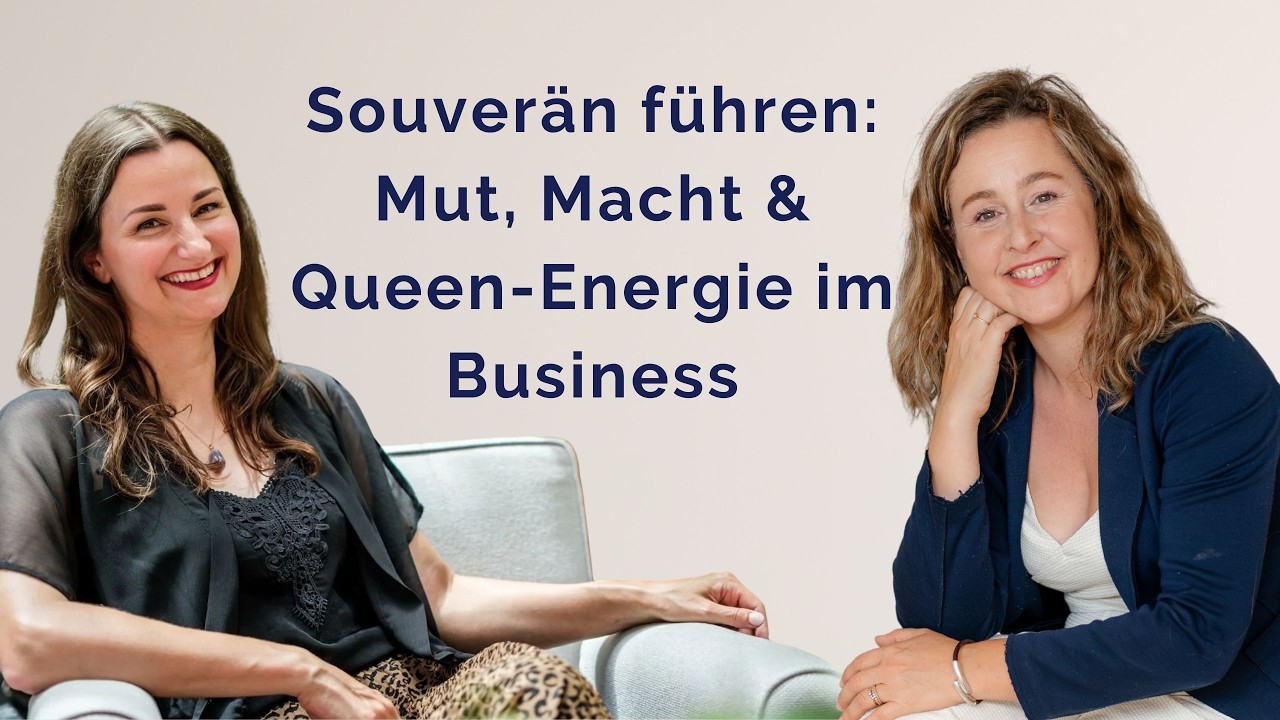 Souverän im Business mit Entscheidungen, Mut & Queen-Energie