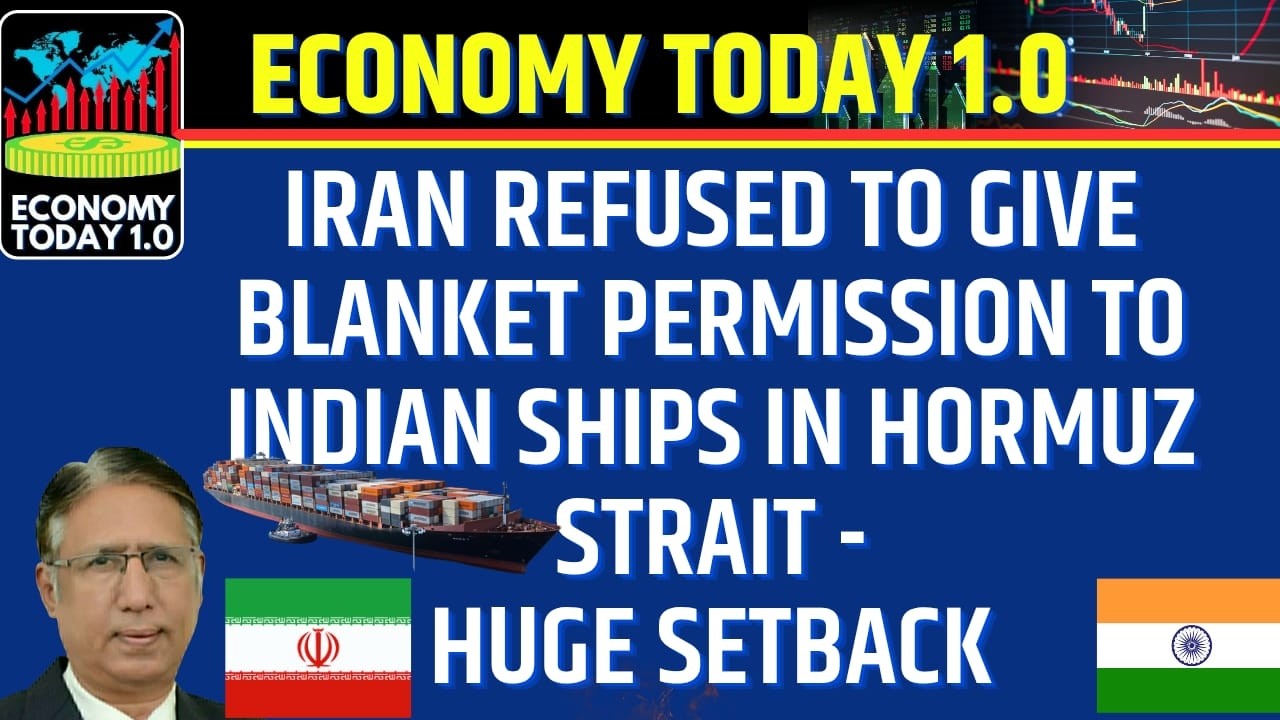China Benefits: Iran Refused to give Blanket Permission to Indian Ships in Hormuz Strait - A Setback