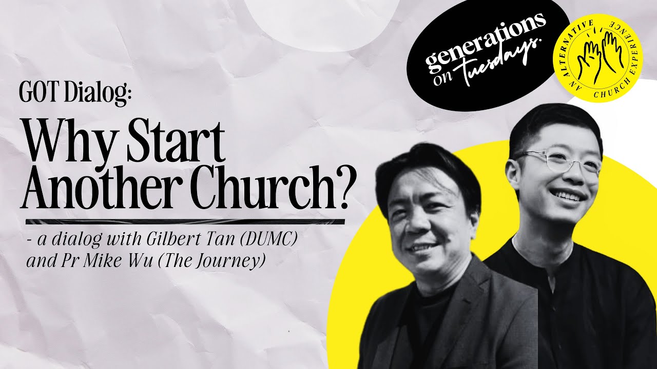 Why Start Another Church (with Gilbert Tan and Mike Wu) | #GOTDialog 005