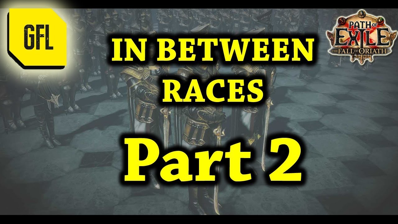 Path of Exile 3.0: Between Races PART 2 Highlights from Twitch and Youtube