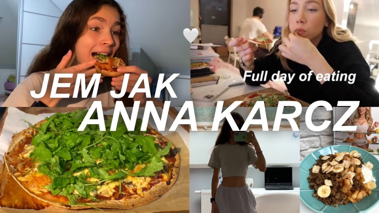 JEM JAK ANNA KARCZ PRZEZ CAŁY DZIEŃ!