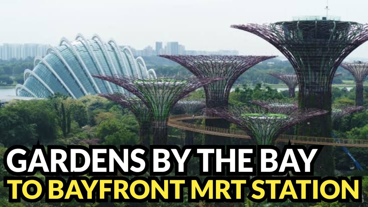 DARI GARDENS BY THE BAY KE STASIUN MRT BAYFRONT
