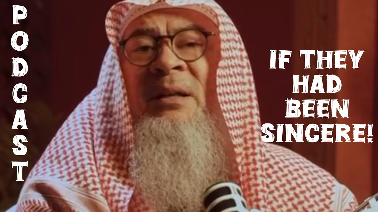 If They Had Been Sincere - PODCAST assim al hakeem