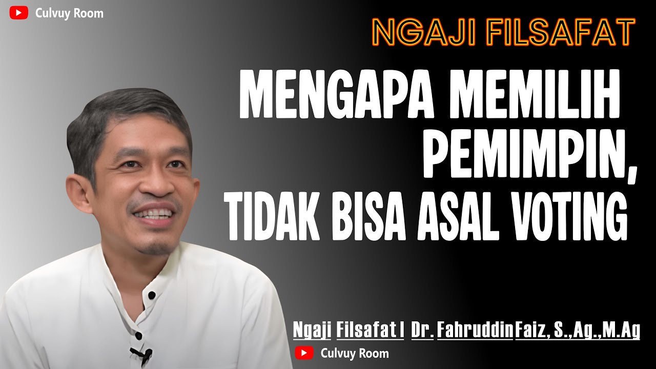Analogi Kapal Plato dalam memlih Pemimpin | Ngaji Filsafat Dr Fahrudin Faiz, M.Ag