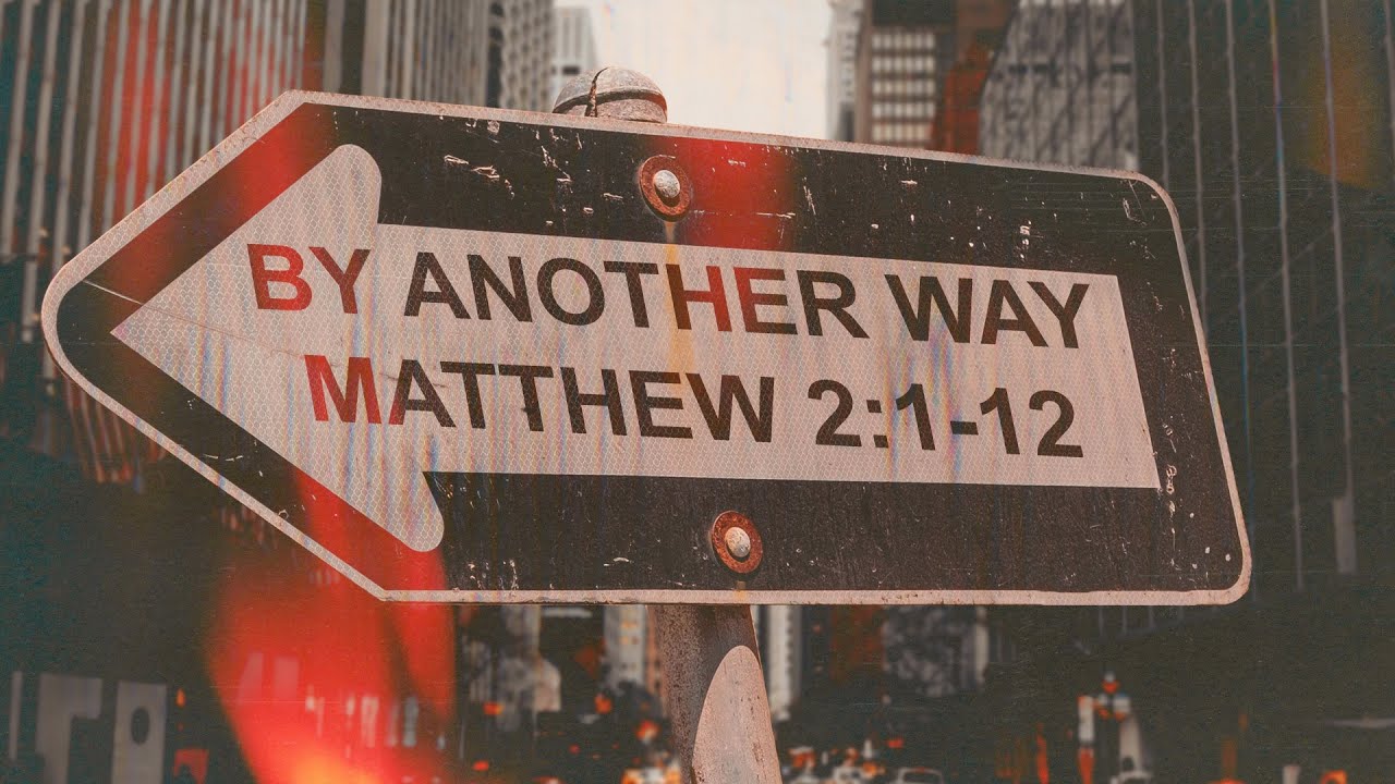 By Another Way - Rev. Russell Freeman