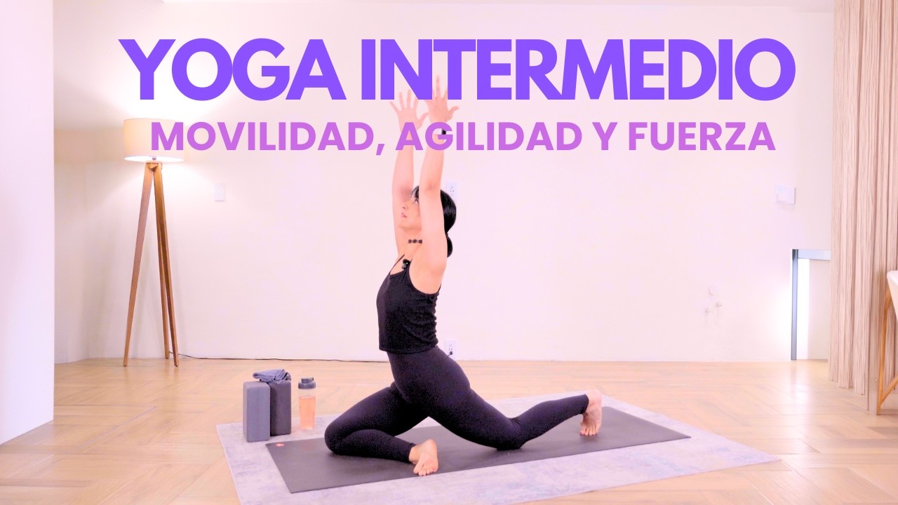 Súper Yoga Flow Intermedio 🔥 Agilidad, Movilidad y Fuerza en 25 Min