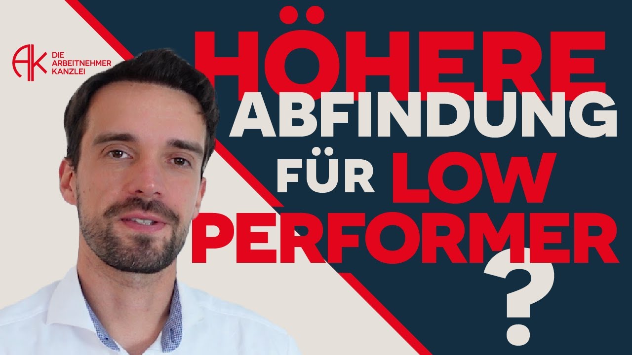 Warum Low Performer oft die höhere Abfindung bekommen #arbeitnehmeranwalt #jobwechsel