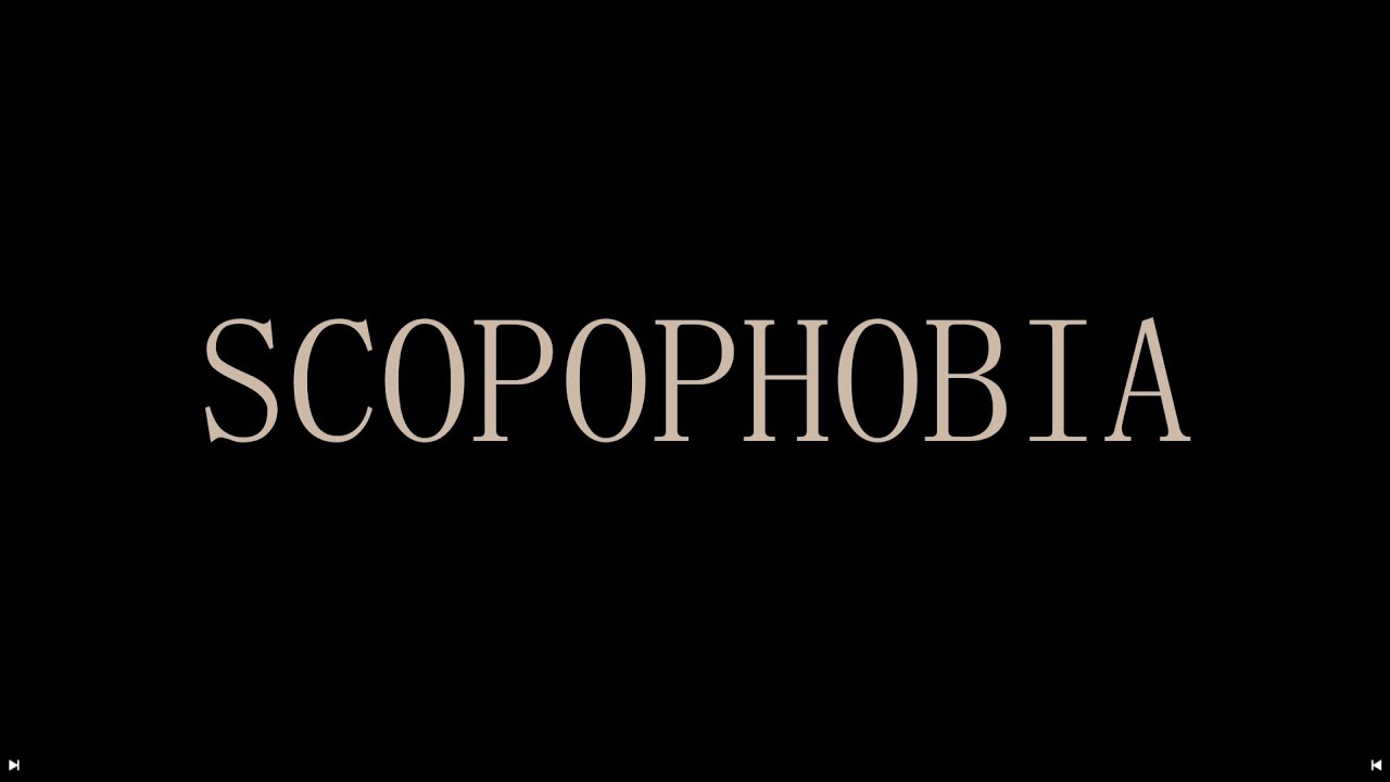 Scopophobia - Short Horror