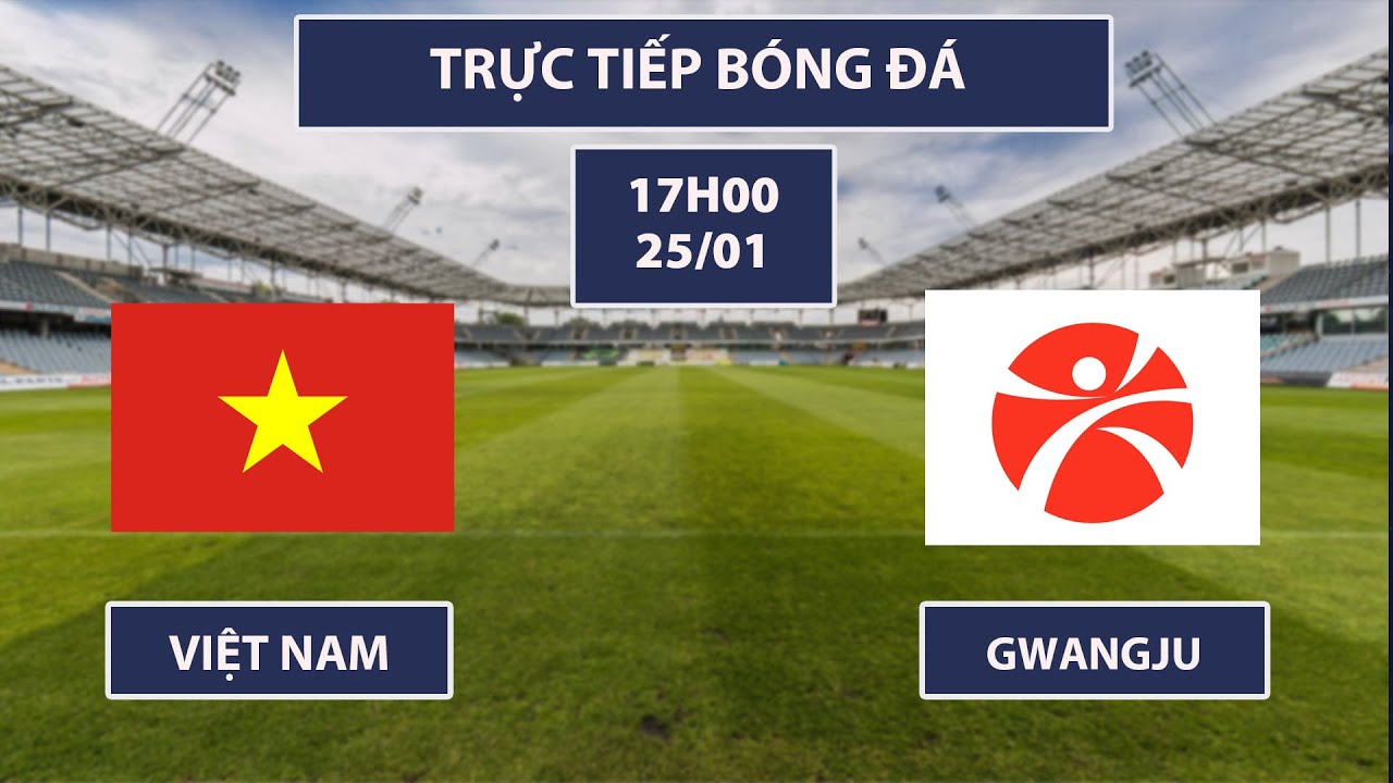 🔴U19 Việt Nam - U19 Gwangju | Chung Kết U19 Châu Á | Cuộc Chiến Giành Ngôi Vương