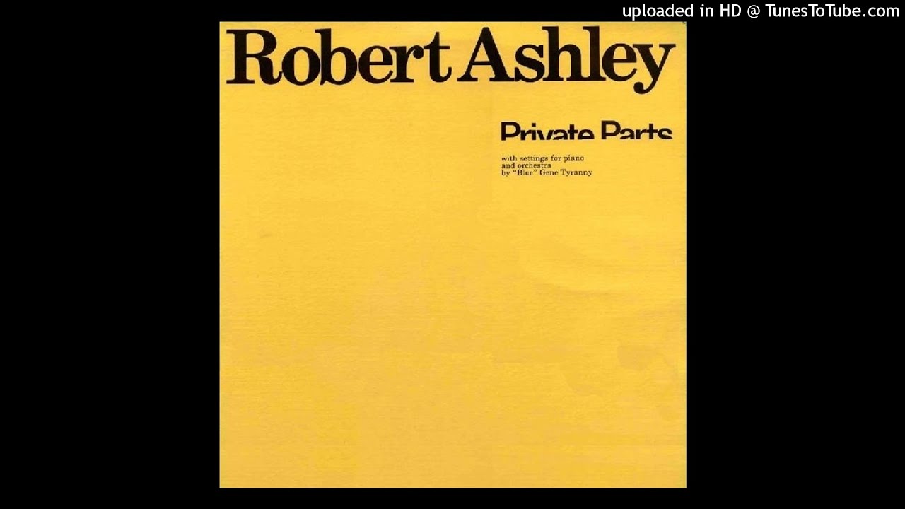Robert Ashley — The Backyard