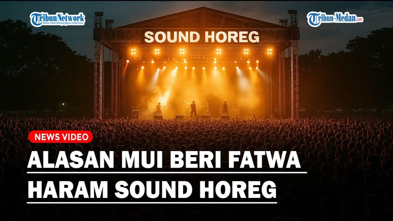 TERUNGKAP❗ ALASAN MUI Beri Fatwa Haram Untuk Sound Horeg, Karena Hal Ini❓