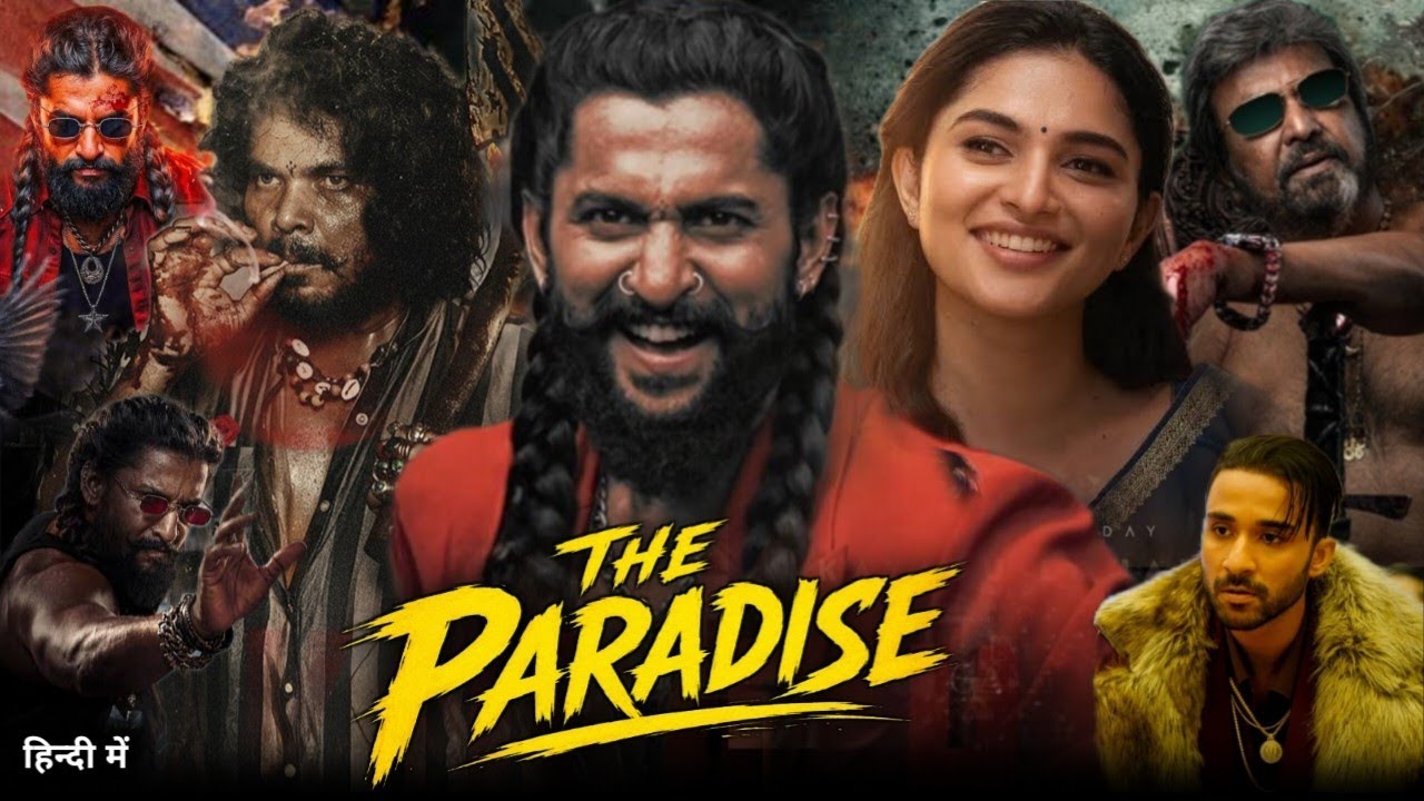 The Paradise Full Hindi Dubbed Movie 2026 South Update | Nani New Movie, Raghav Juyal, Kyadu Lohar
