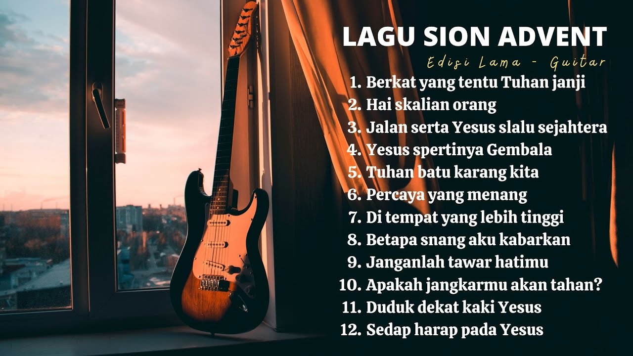 LAGU SION ADVENT - Edisi Lama #18 ( Text Lirik )   |    By. Sabar MT Simbolon