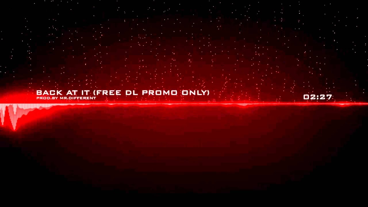 Back at It prod.by Mr.Different (Free DL Promo Only read Description)