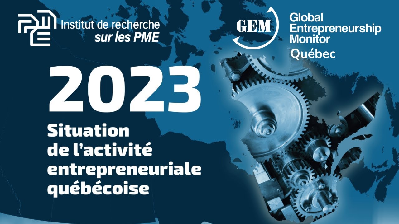 Rapport du Global Entrepreneurship Monitor 2023 sur la situation de l'entrepreneuriat au Québec