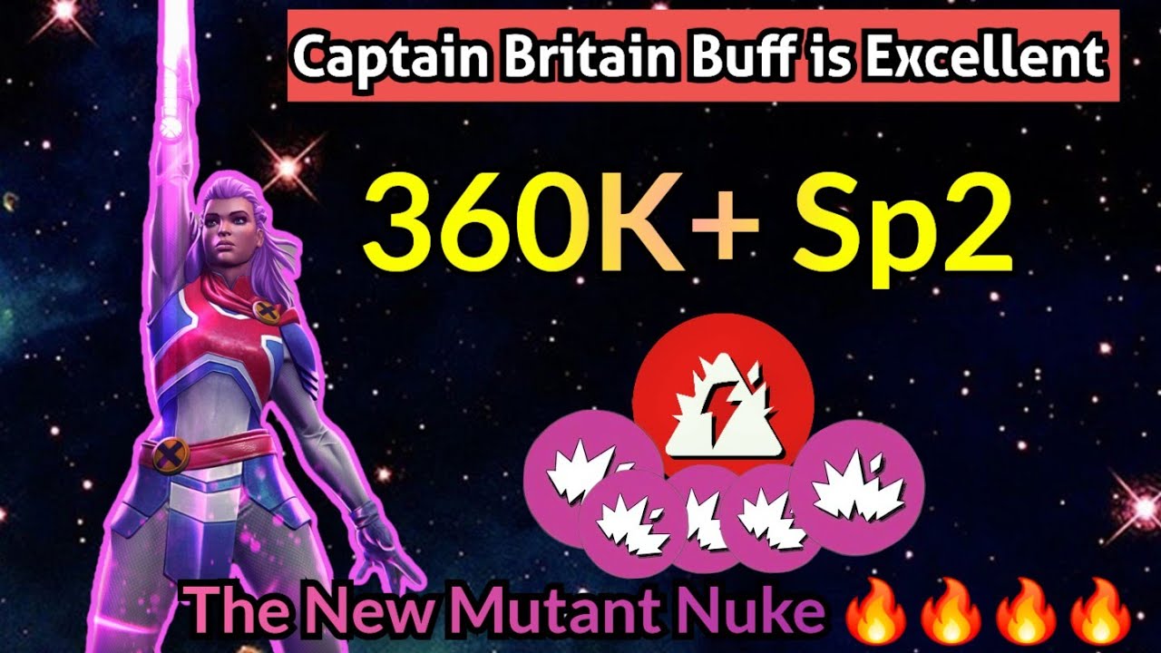 Captain Britain Buff is Omg 😱😱😱 - The New Mutant Nuke 🔥 🔥 | 360K+ SP2 | Prowess , Neuroshocks
