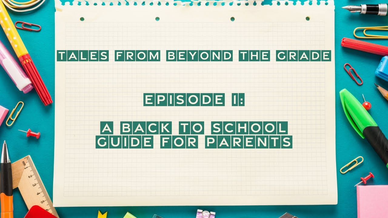 Episode 1: A Back to School Guide for Parents