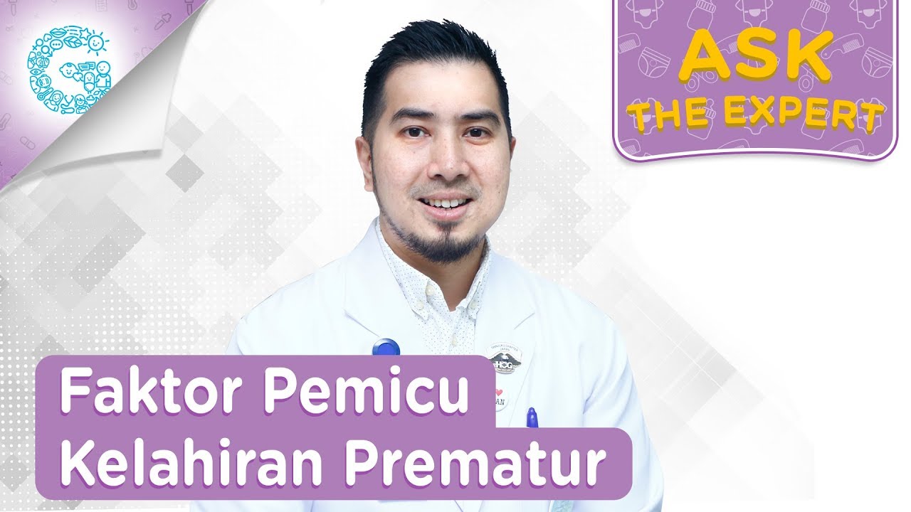 Inilah Faktor Pemicu Bayi Lahir Prematur - dr. Ardiansjah Dara Sjahruddin, SpOG., M.Kes.