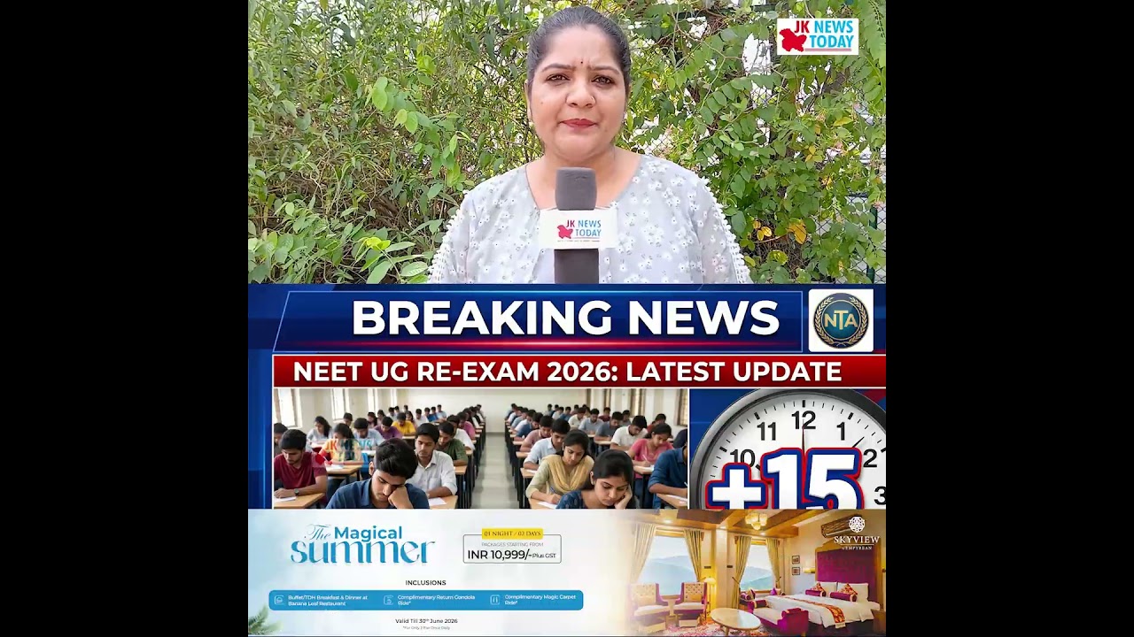 NEET UG Re-Exam 2026: NTA grants extra time to students for June 21 entrance test | JK News Today