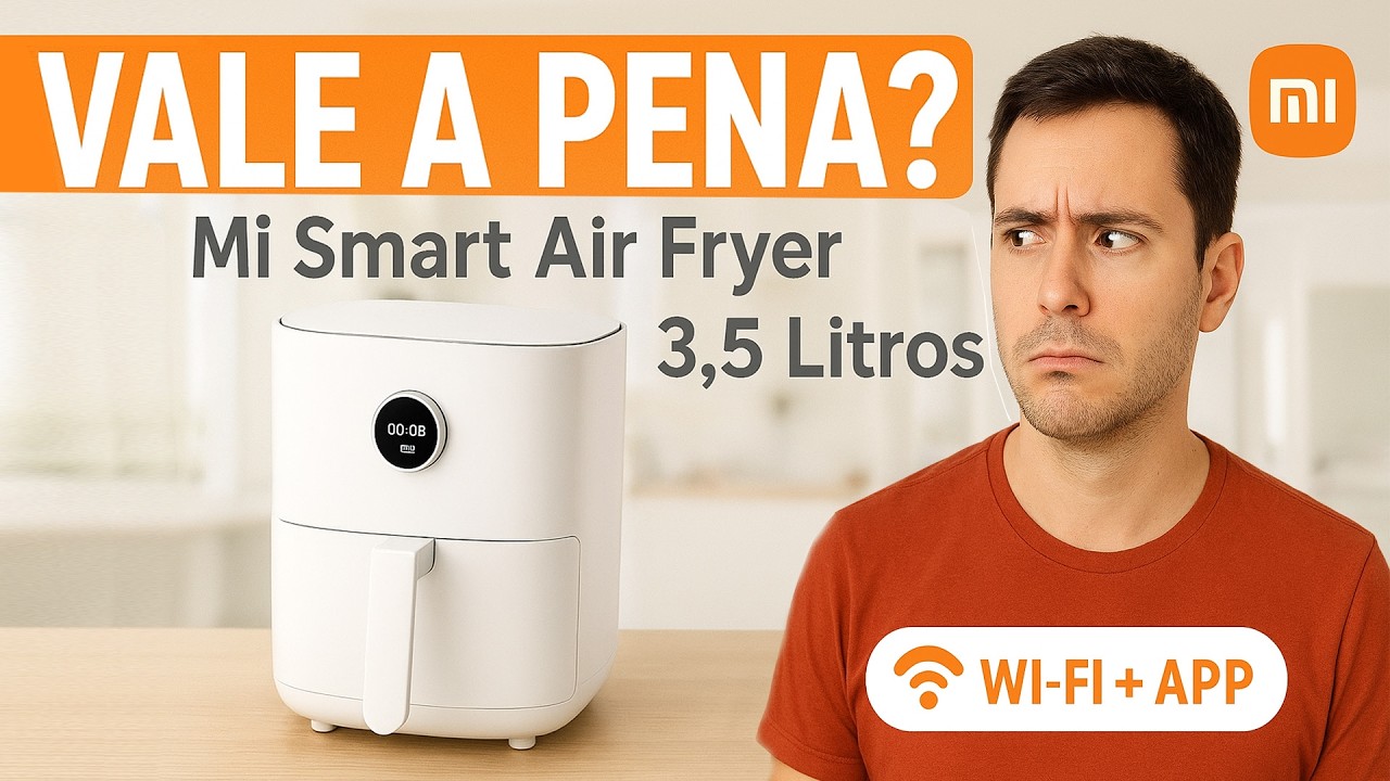 Mi Smart Airfryer Xiaomi 3,5L: vale a pena a airfryer inteligente com Wi-Fi?