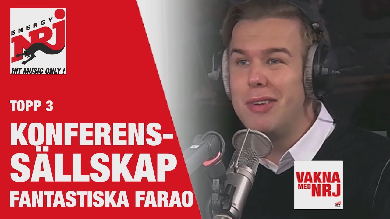 FARAO:  Topp 3 konferenssällskap - VAKNA MED NRJ