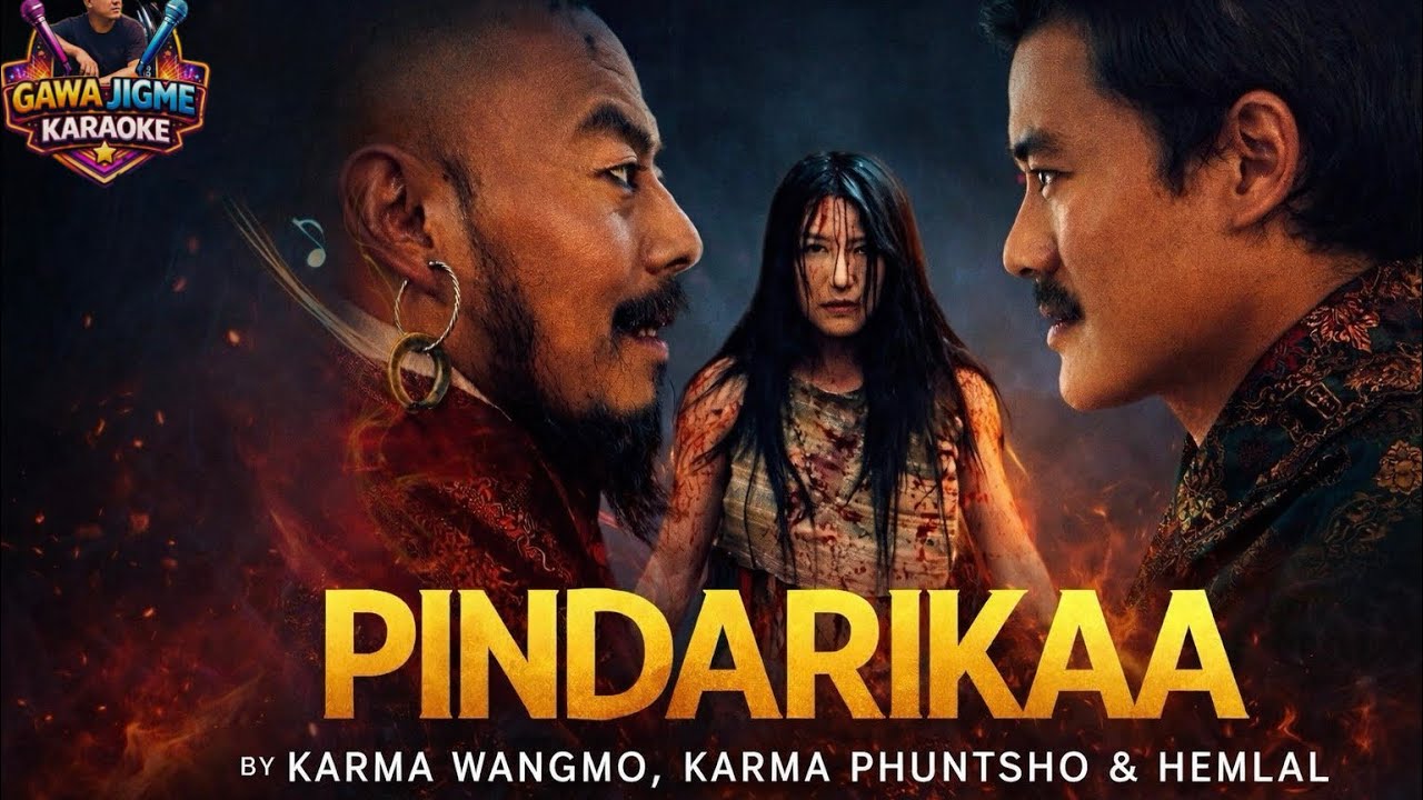 PINDARIKAA by Karma Wangmo, Karma Phuntsho & Hemlal vocal off karaoke||Bhutanese karaoke||
