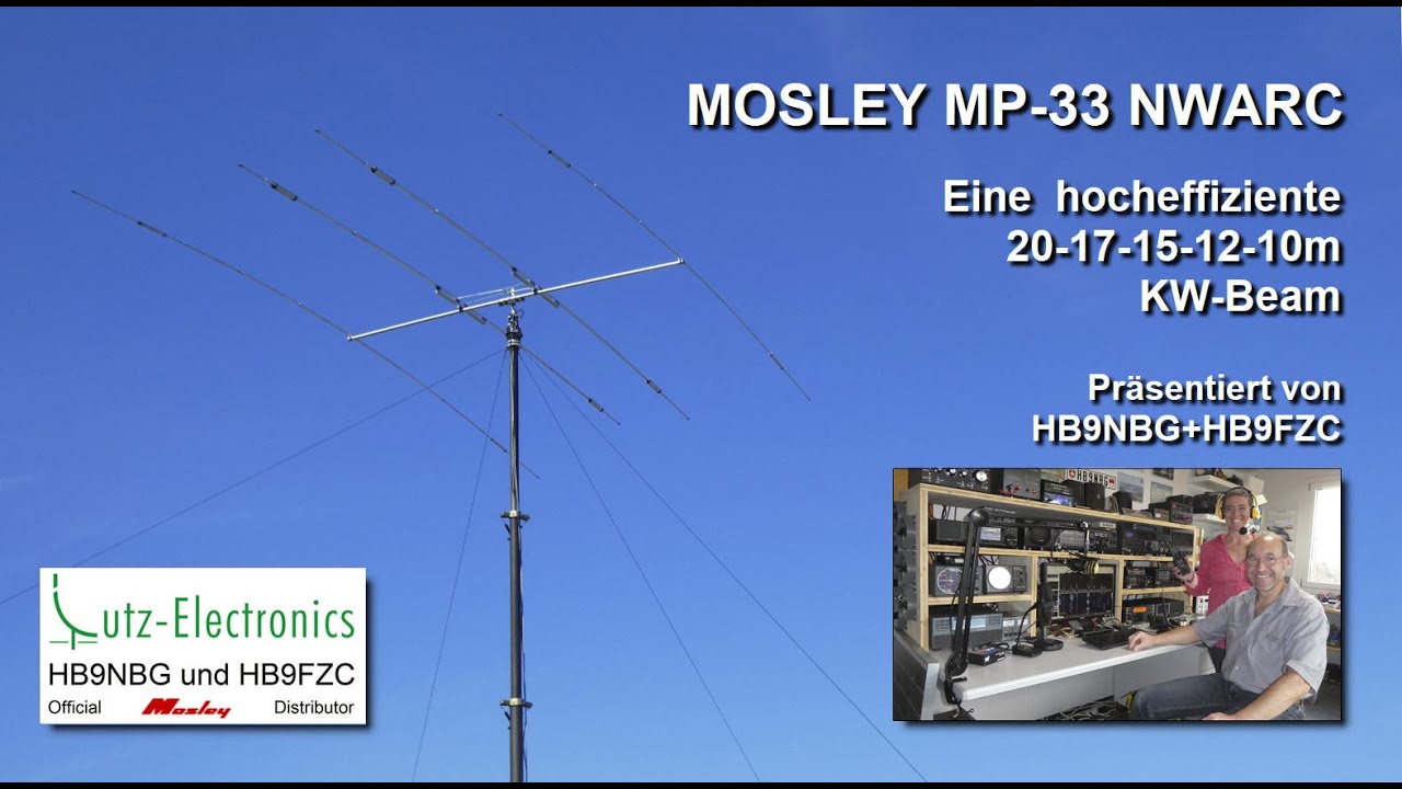 MOSLEY MP-33N-WARC - Vom Aufbau bis zum DX