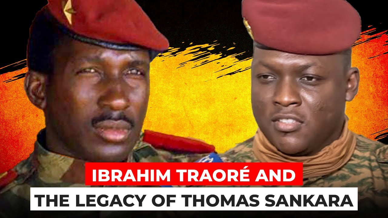Ibrahim Traor&eacute; and the Legacy of Sankara