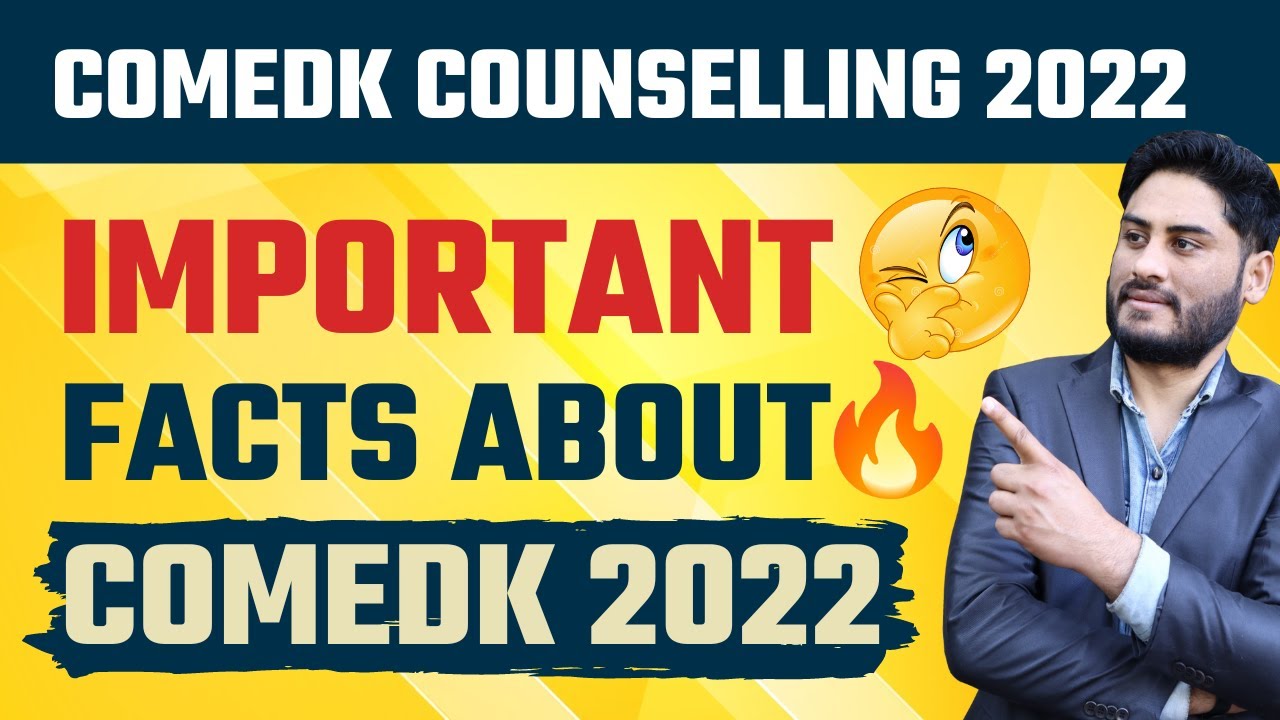 COMEDK 2022 Counselling Facts | All about COMEDK | COMEDK Counselling | 2022 #comedk2022