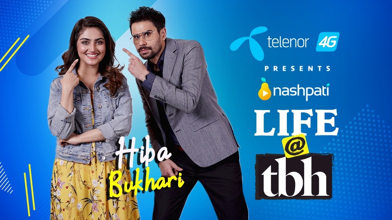 Behind-The-Scenes with Hiba Bukhari | Life @ TBH Presented by Telenor 4G | Nashpati Prime
