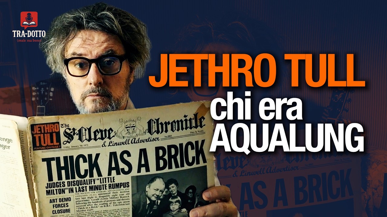 Chi è Aqualung? Cosa ci dice Ian Anderson dei Jethro Tull.