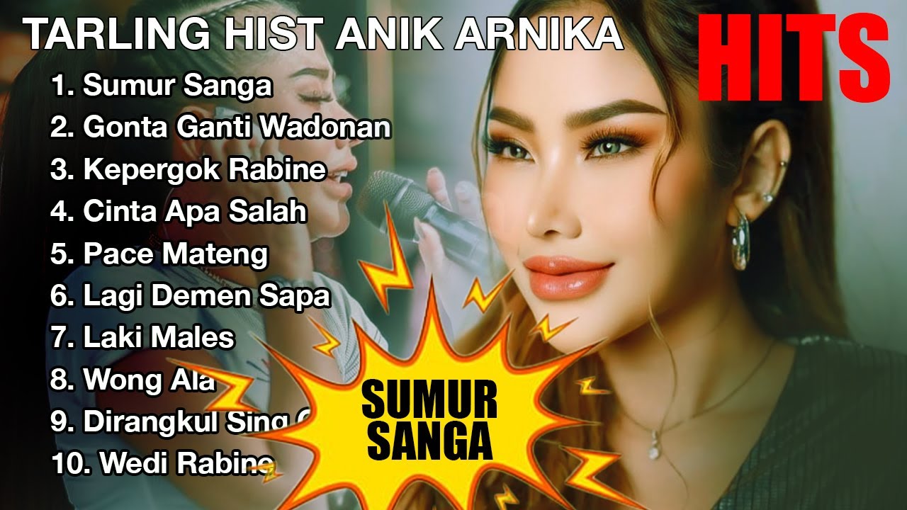 Anik Arnika Sumur Sanga Full Album #anikarnika #newarnikajaya