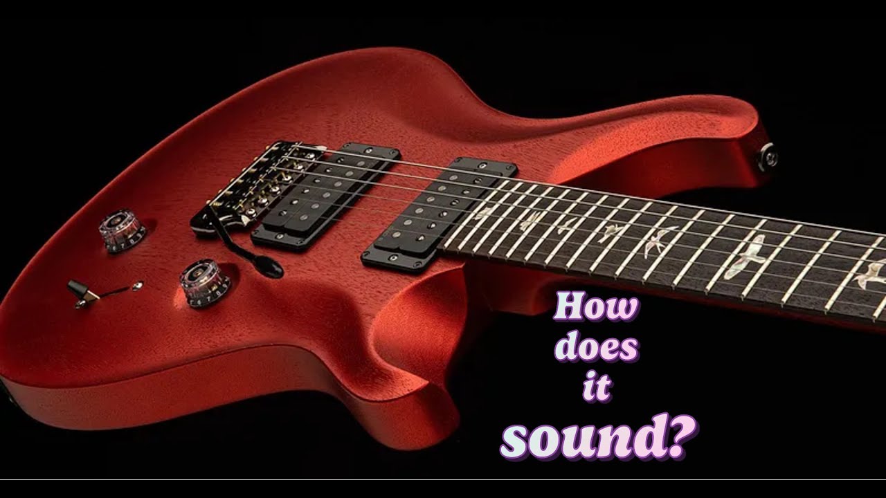 How does the PRS Standard 24 Satin sound?