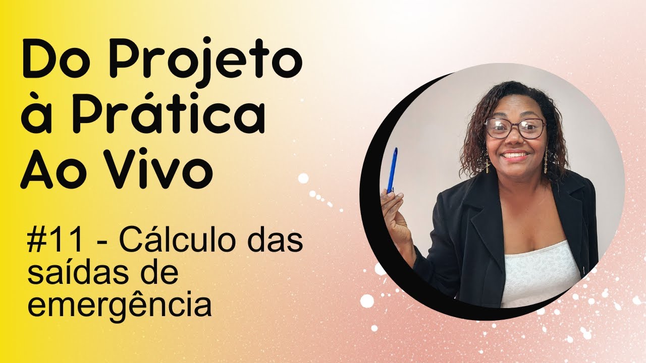 Trabalhando com Soraia - Cálculo das saídas de emergência