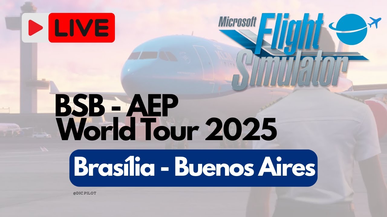 🌎 Volta ao Mundo no Flight Simulator – Etapa 1 | A321 de Brasília a Buenos Aires!