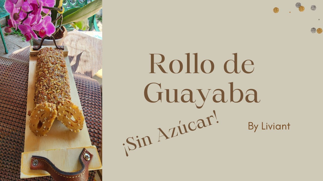 Cómo hacer  😋 Rollo de Guayaba con azúcar sin calorías. Apto para diabéticos. delicioso😋