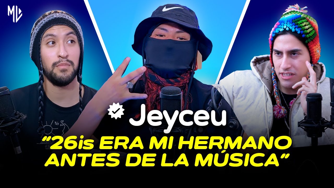 Jeyceu habla de 26is, Charlie Patrick, KOKO, Hades66 y por qué usa chullos