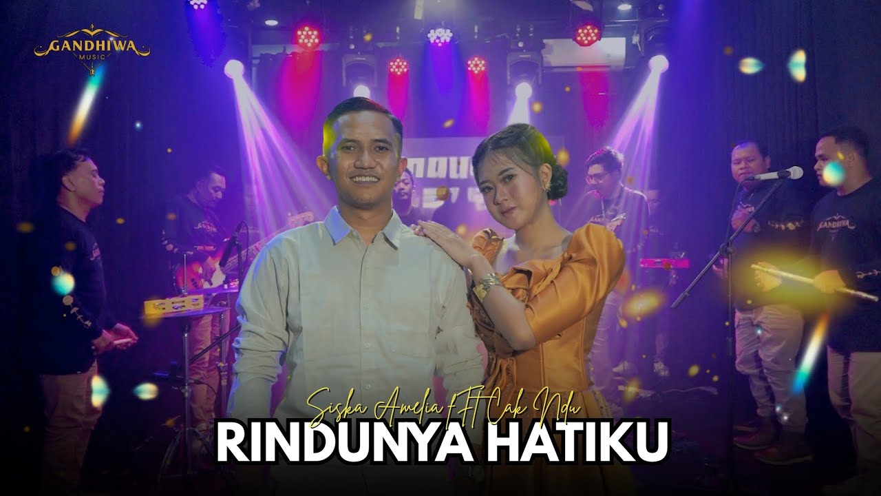 RINDUNYA HATIKU - CAK NDU ft. SISKA AMELIA - GANDHIWA MUSIC | Manahadap studio