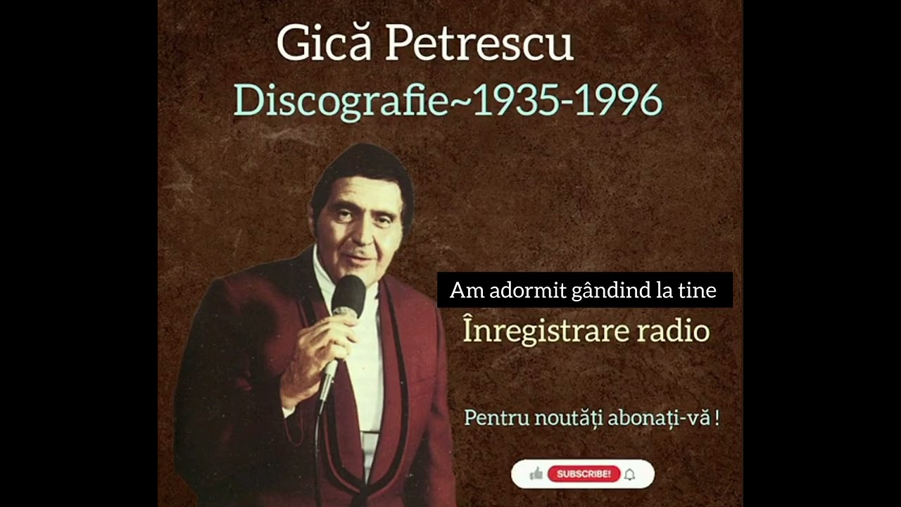 Gică Petrescu - Am adormit gândind la tine