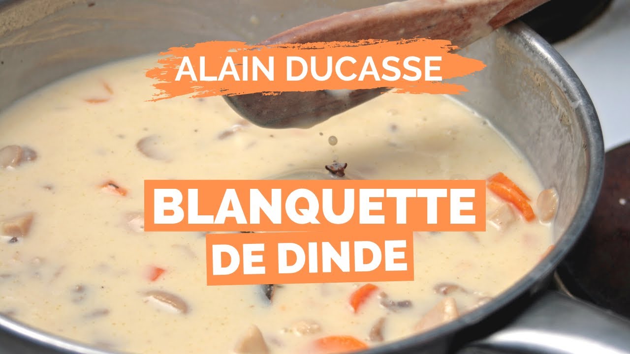 Recette de BLANQUETTE DE DINDE par ALAIN DUCASSE