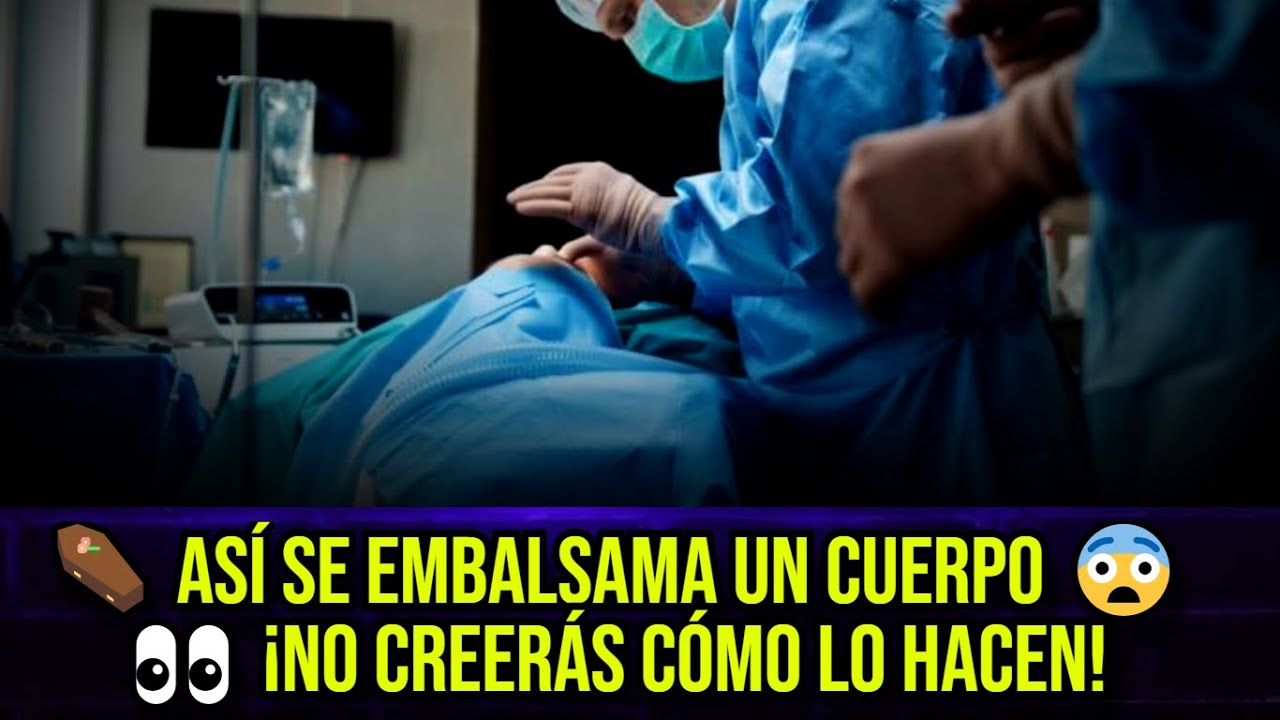 Embalsamador de Muertos 👀 Proceso embalsamiento por v&iacute;a car&oacute;tida el arte de tanatopraxia.