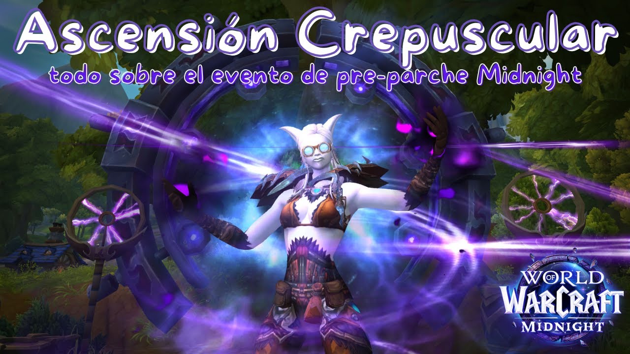 Ascensión Crepuscular: todo sobre el evento de pre-parche Midnight | WoW