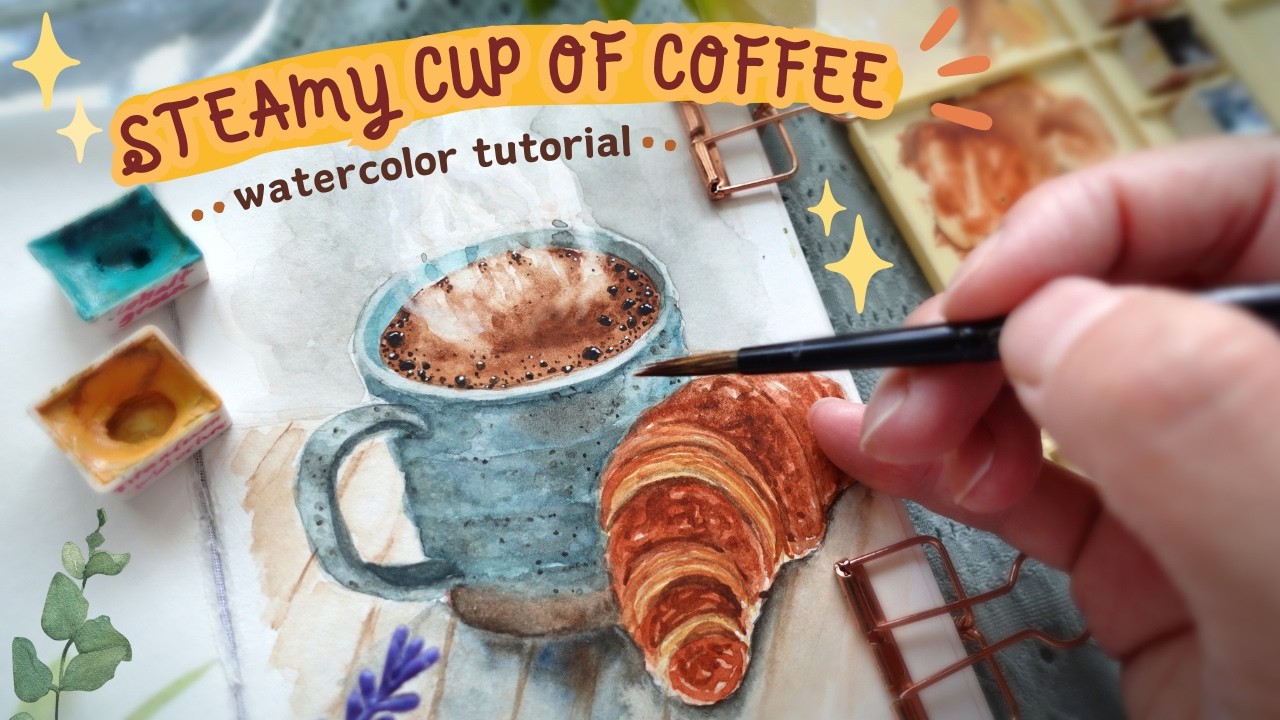 Let's Paint a Steamy Cup of Coffee: Watercolor Tutorial
