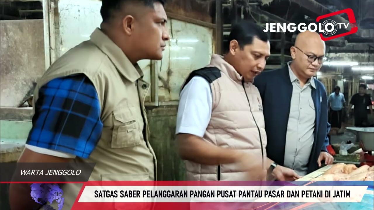 SATGAS SABER PELANGGARAN PANGAN PUSAT PANTAU PASAR DAN PETANI DI JATIM