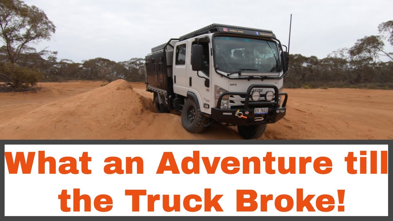 What an adventure until the truck broke Isuzu NPS 75/155 at Loveday 4x4 adventure Park 2020 Vlog