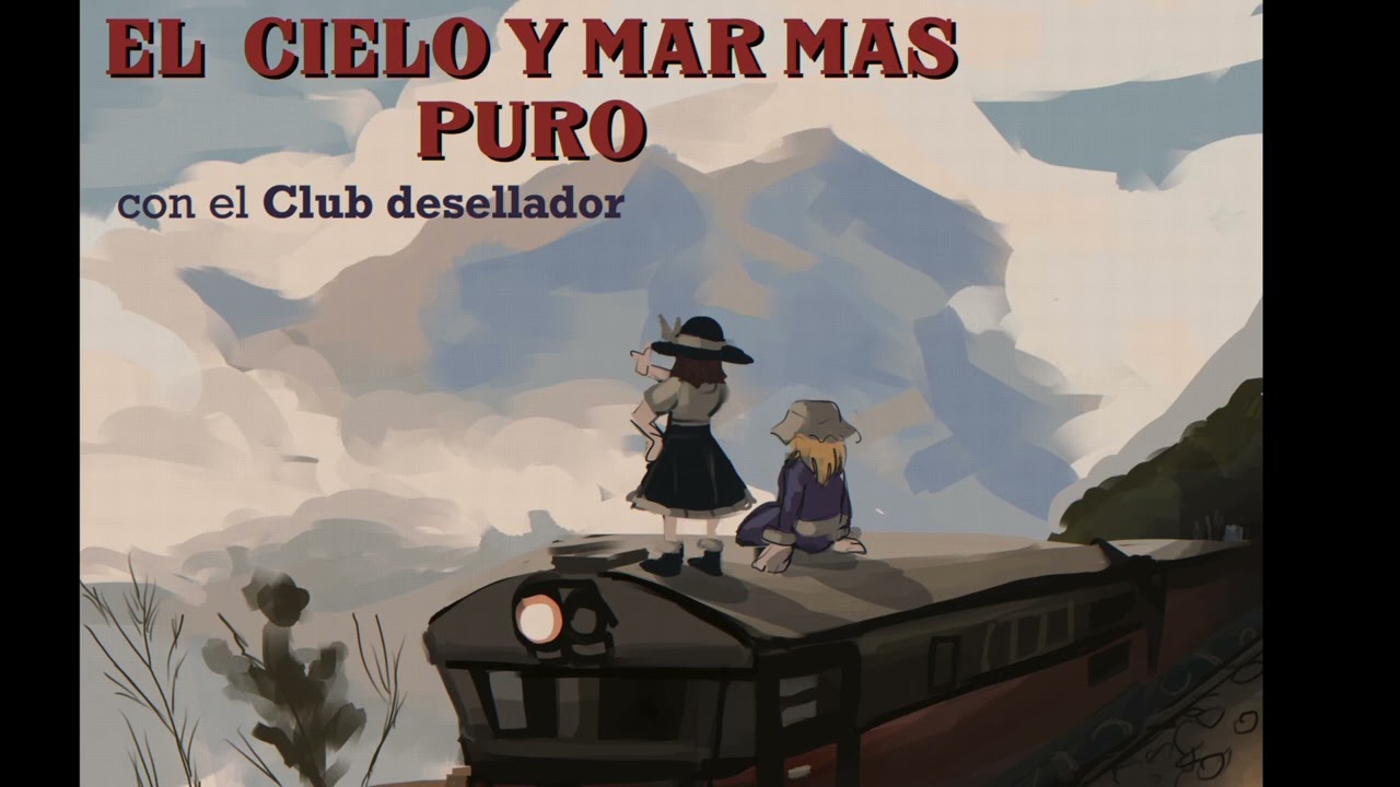 [東方/San Juanito/ Andean Folk/ Touhou] Purest Sky and Sea (retrospective 53 minutes track 11)